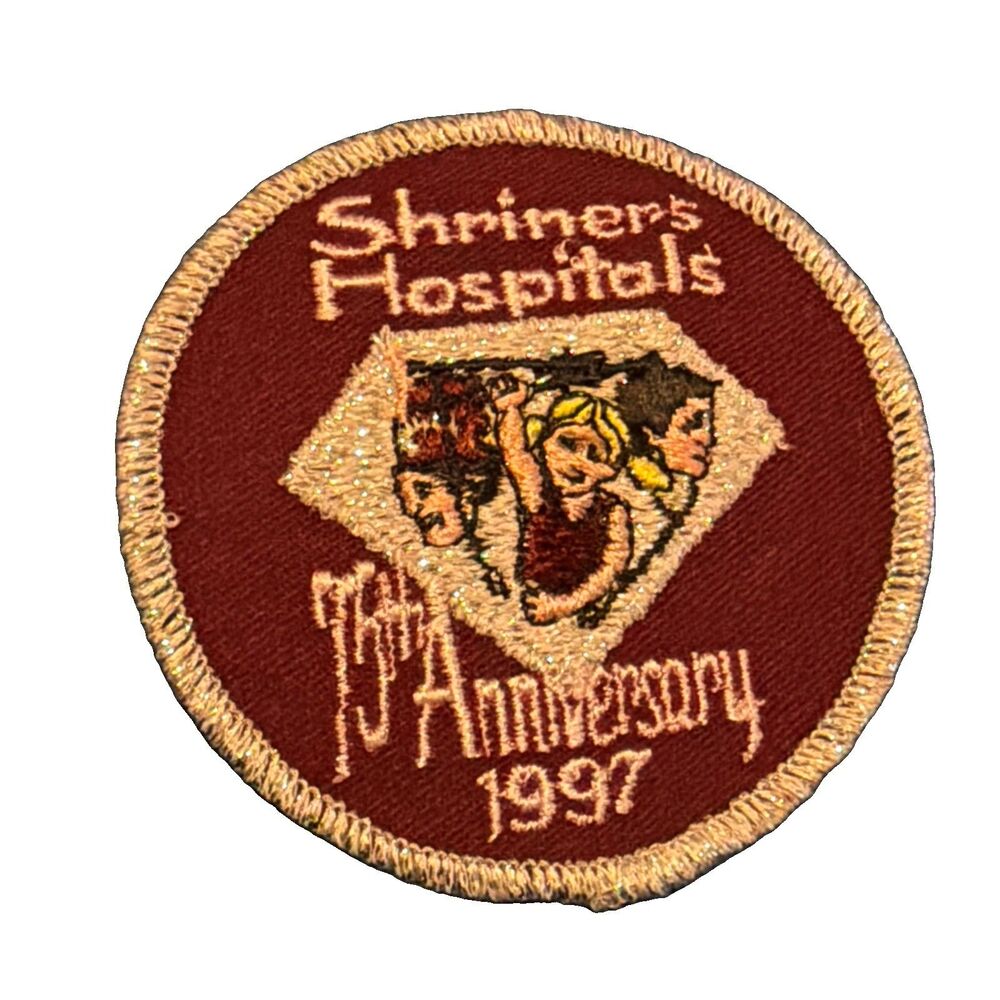 Masonic SHRINER'S HOSPITAL 75th ANNIVERSARY 1997 Embroidered Patch Unused 3"